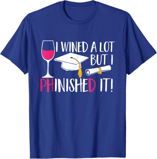 Ph.D. Graduation PhD Graduate Doctorate Degree T-Shirt - T-Shirt | Royal