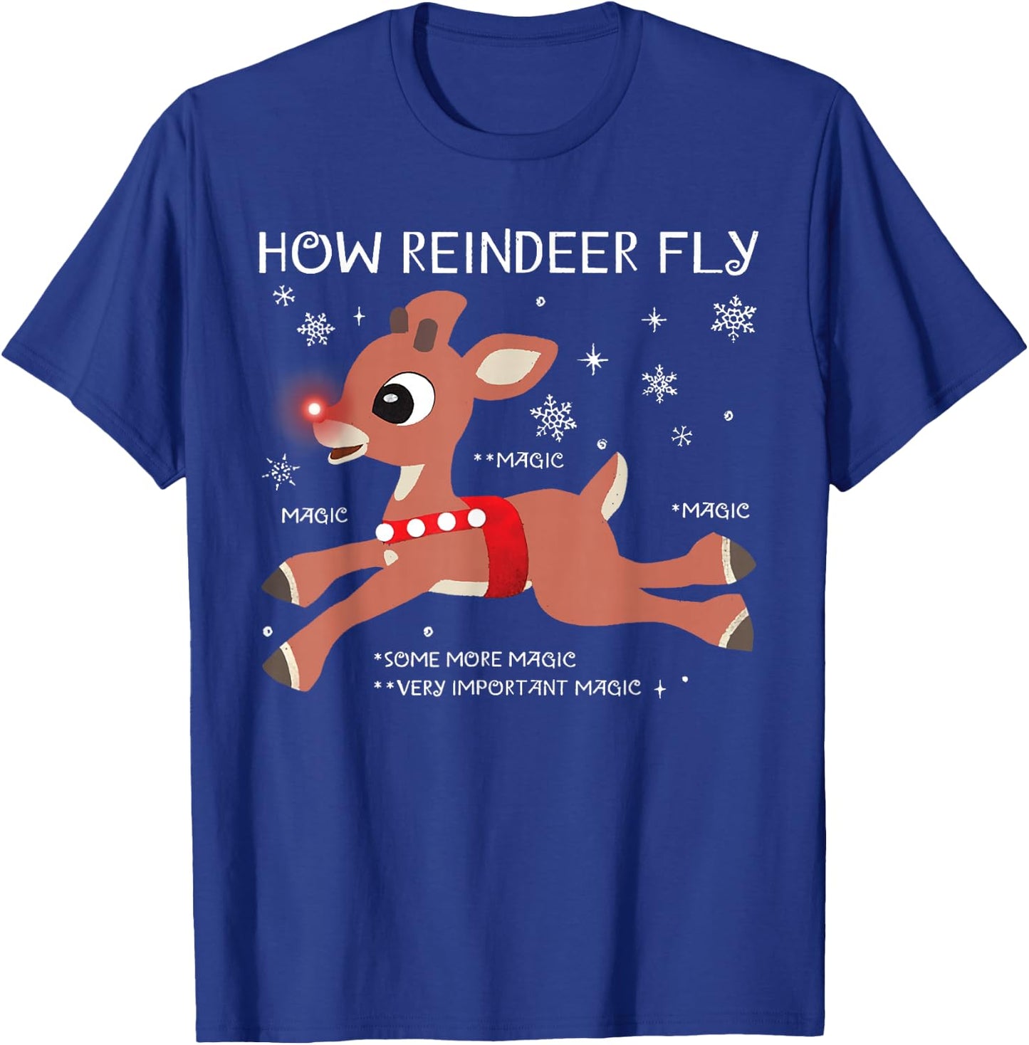 The Red-Nosed Reindeer How Reindeer Fly Christmas T-Shirt - T-Shirt | Royal