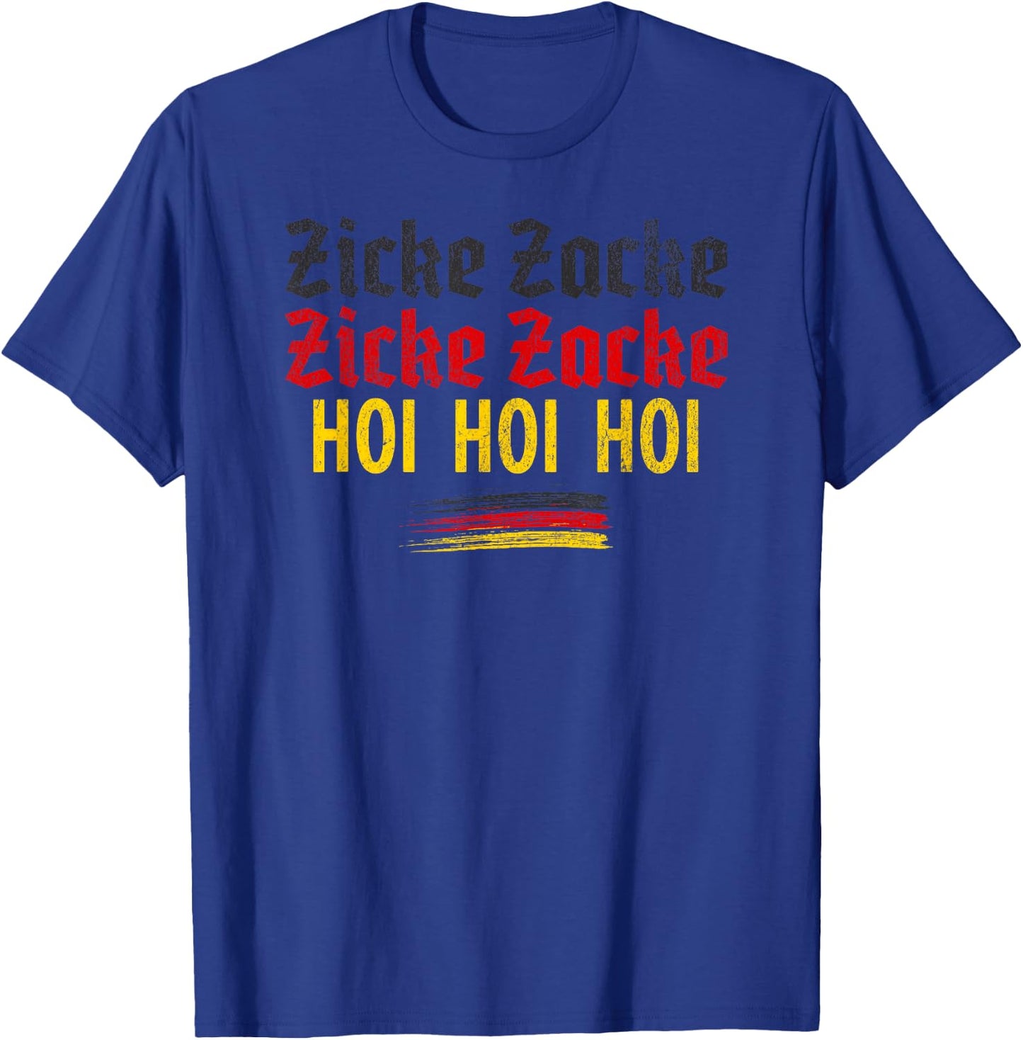 Zicke Zacke Hoi Hoi, Drinking Chant, Oktoberfest, Funny T-Shirt - T-Shirt | Royal
