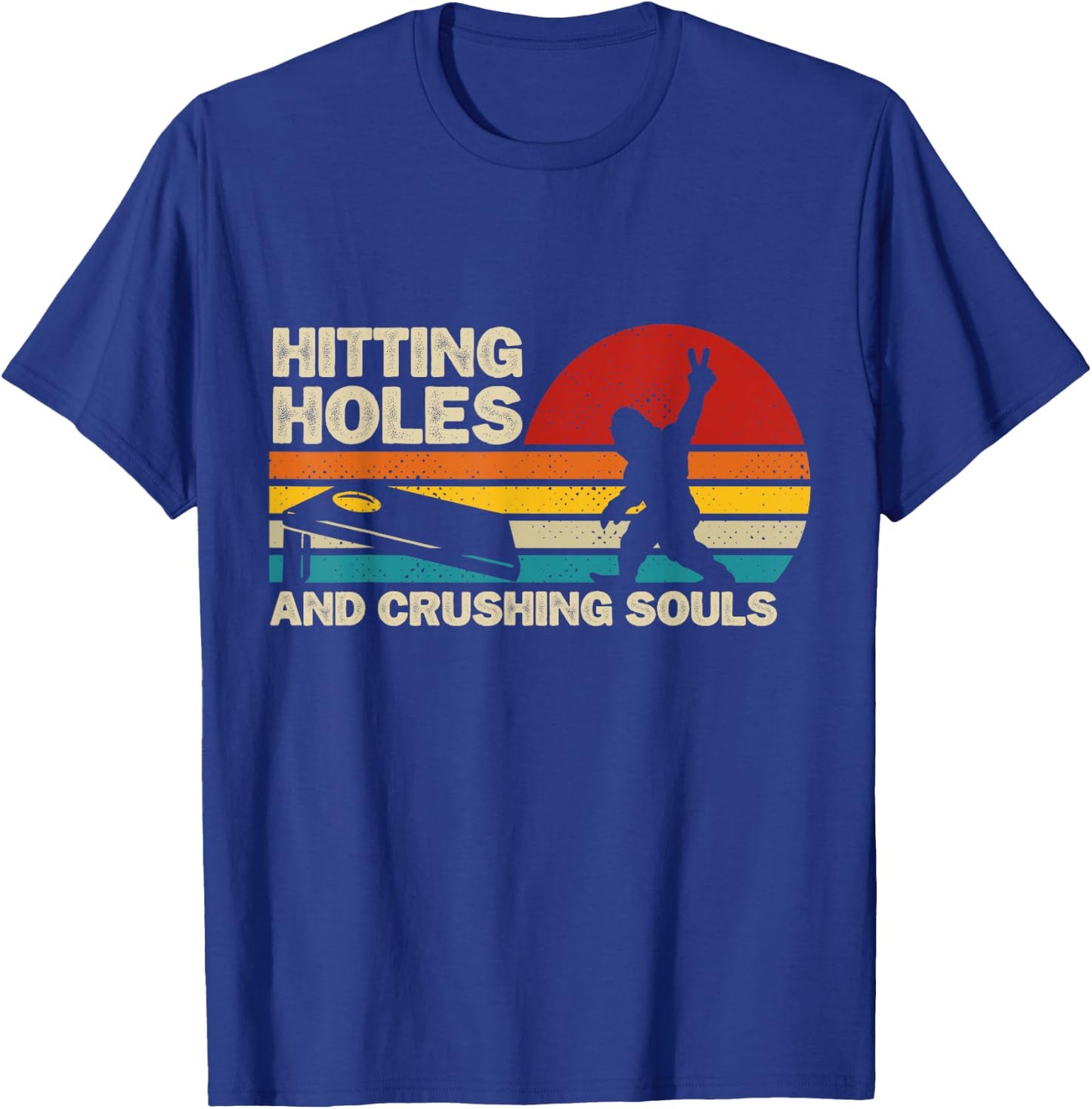 Hitting Holes And Crushing Souls Funny Bigfoot Cornhole T-Shirt - T-Shirt | Royal