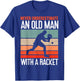 Never Underestimate an Old Man with A Racket Funny Padel T-Shirt - T-Shirt | Royal