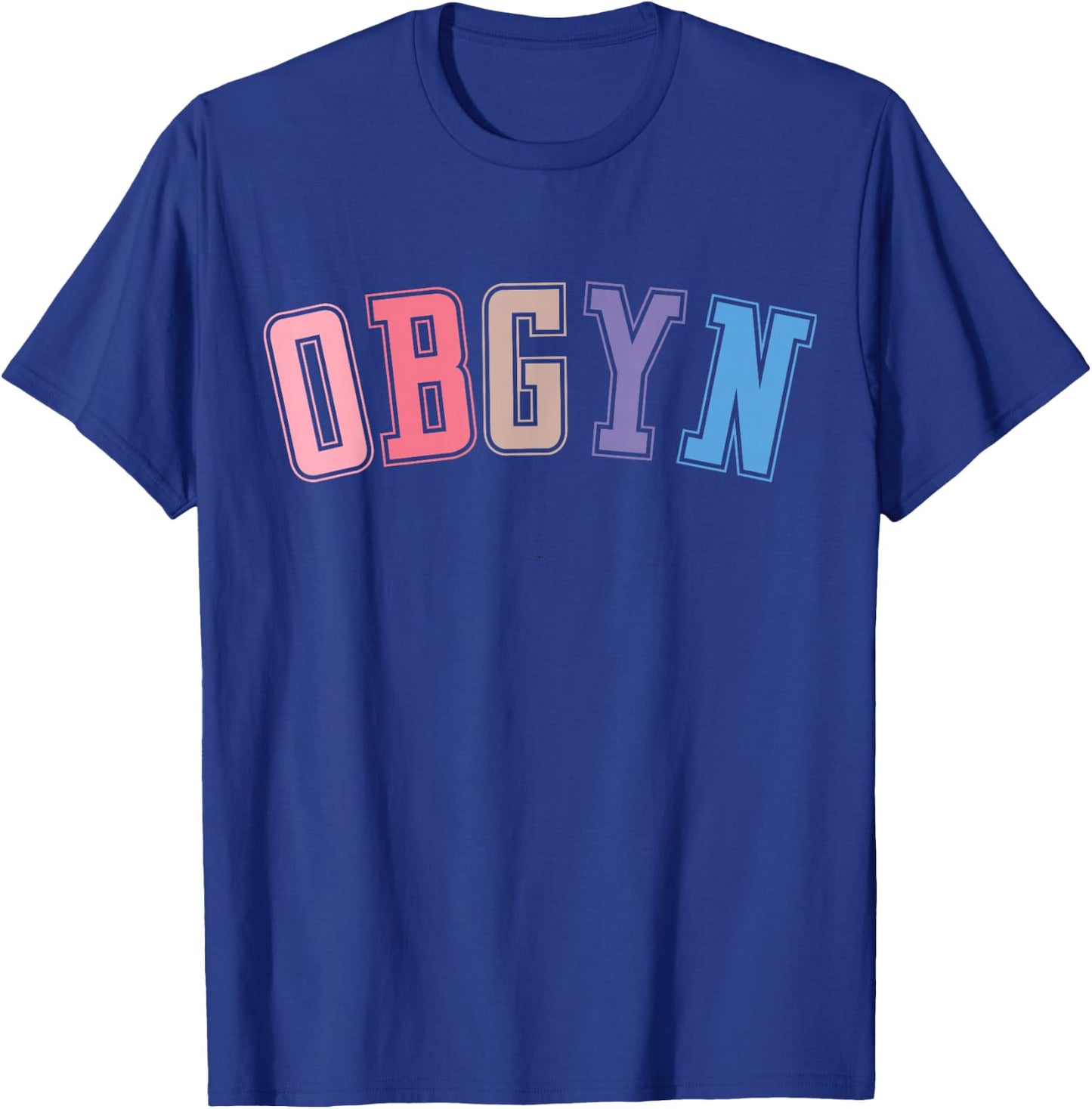OBGYN - Labor and Delivery Nurse, OB-GYN Squad, RN Nurse T-Shirt - T-Shirt | Royal