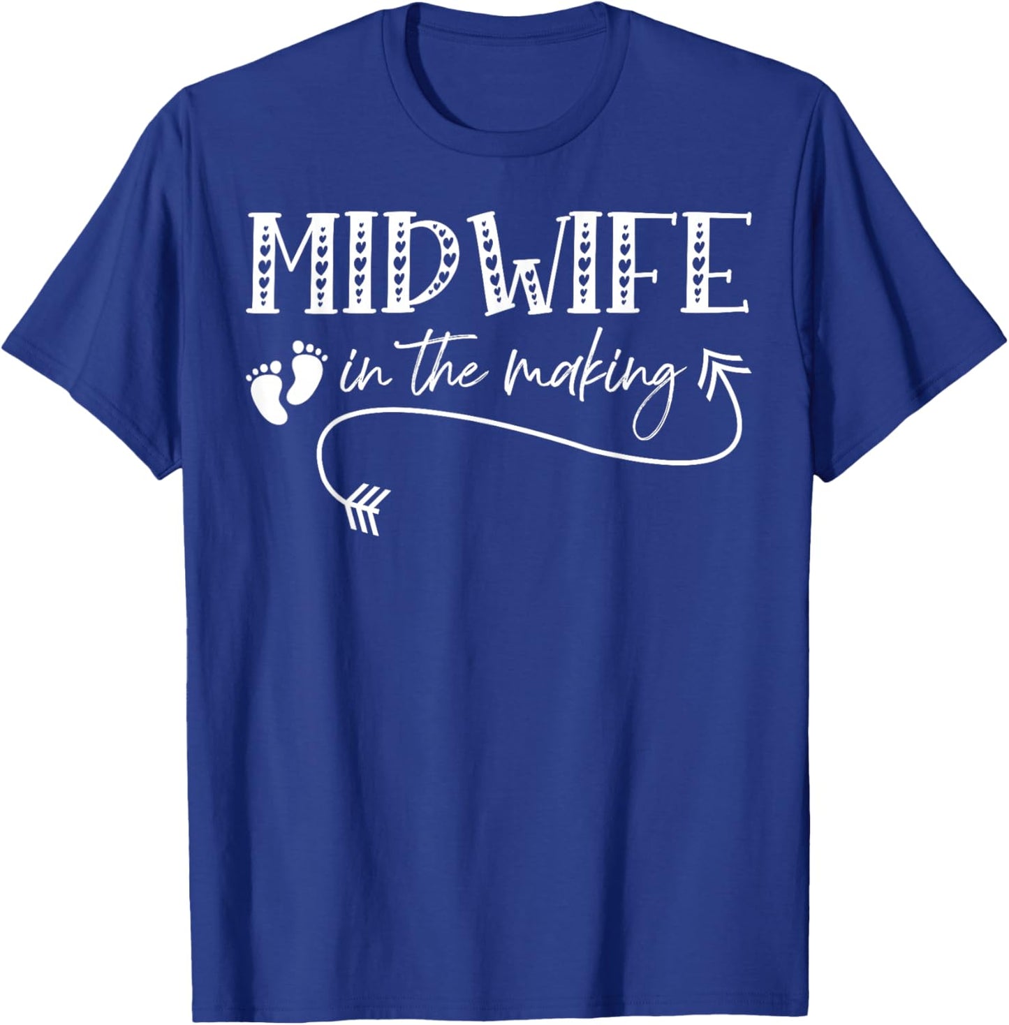 Midwife In The Making Midwifery Student Baby Catcher T-Shirt - T-Shirt | Royal