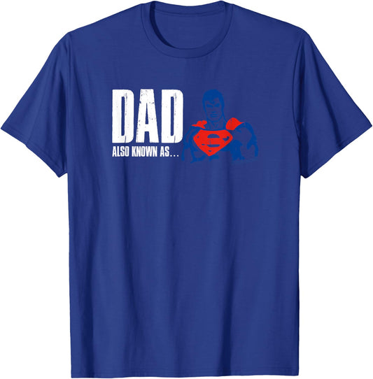 Superman Also Known As Dad T-Shirt - T-Shirt | Royal