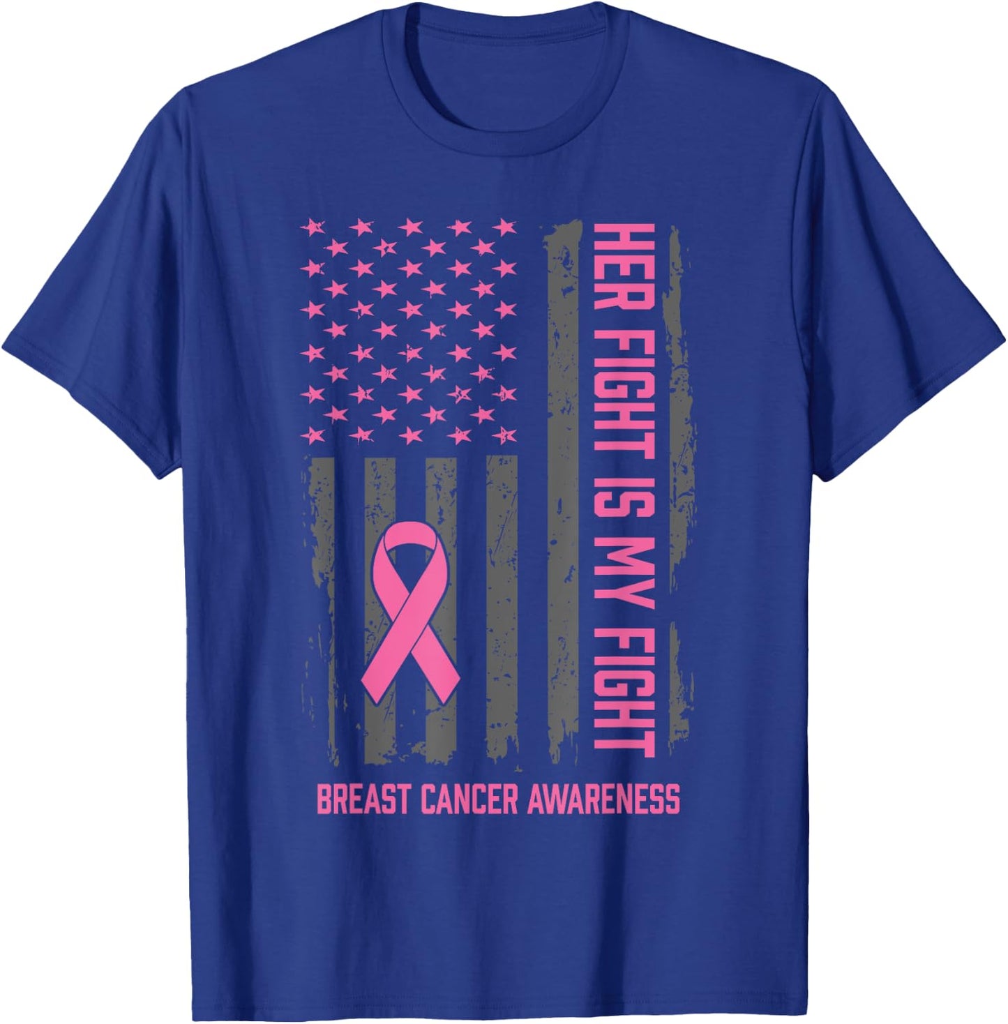 Breast Cancer Awareness Her Fight Is My Fight Breast Cancer T-Shirt - T-Shirt | Royal