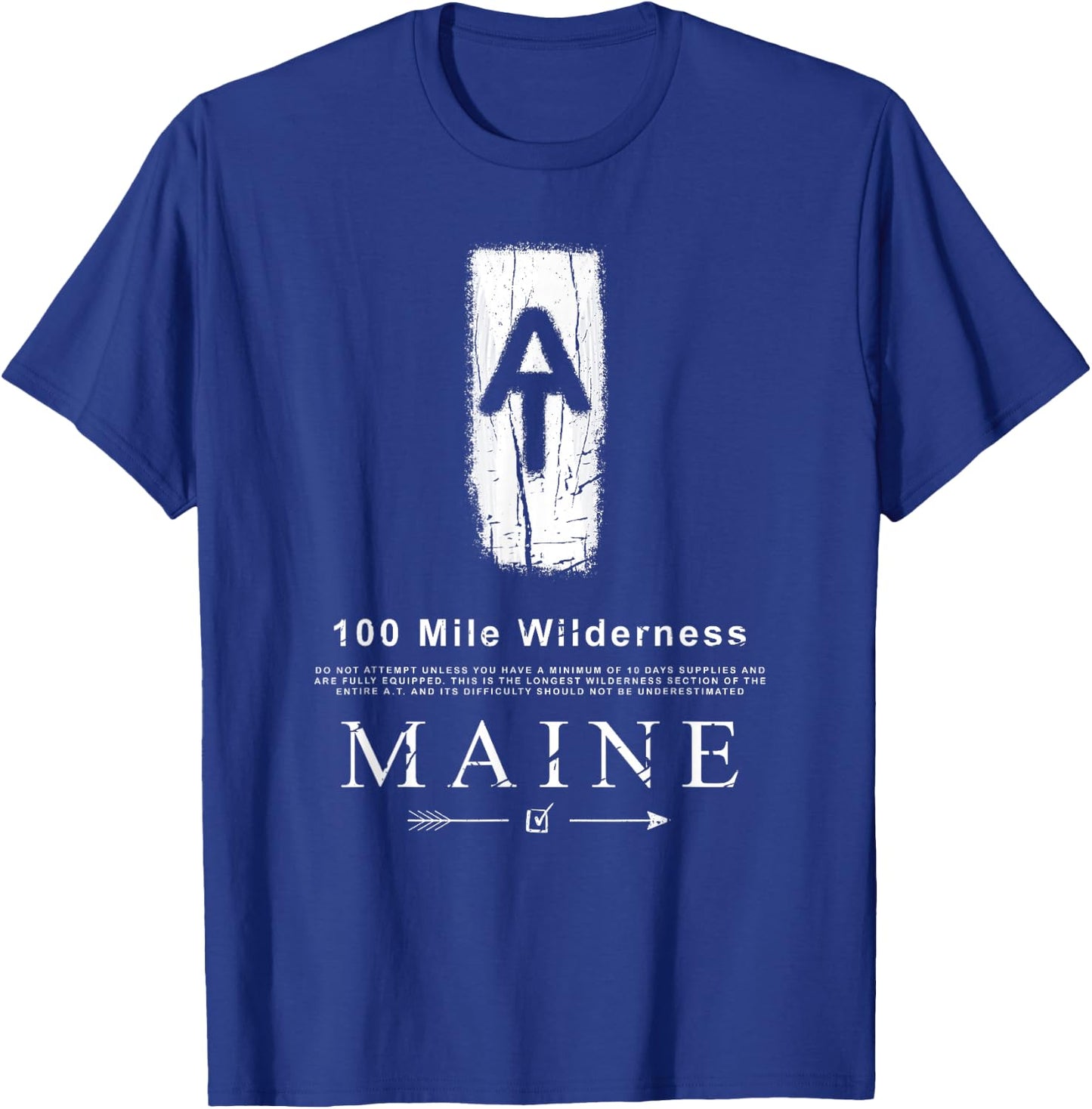 Appalachian Trail Blaze 100 Mile Wilderness Maine Arrow T-Shirt - T-Shirt | Royal
