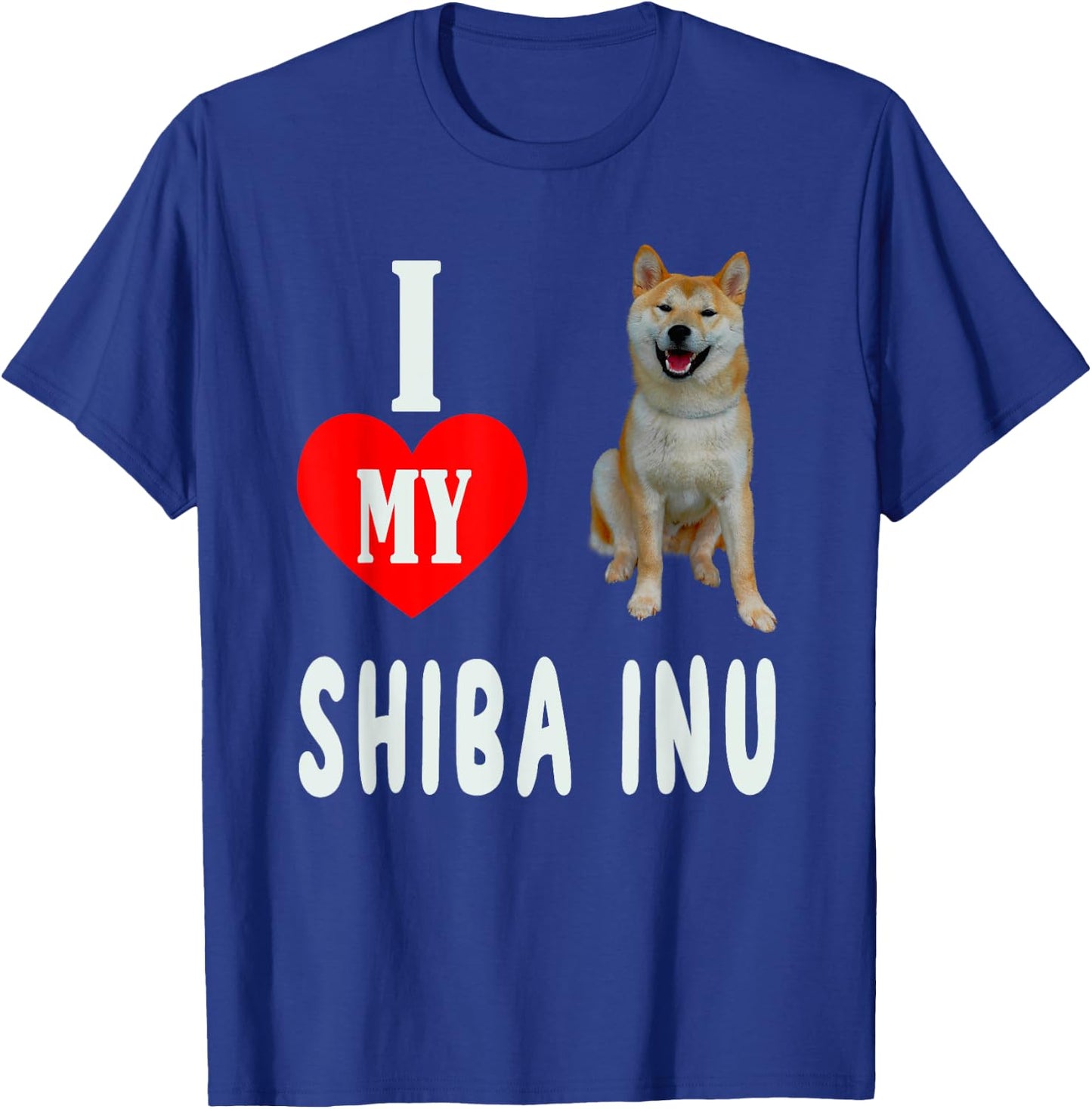 I LOVE MY SHEBA INU Dog Animal Pet Lover Apparel Men Women T-Shirt - T-Shirt | Royal