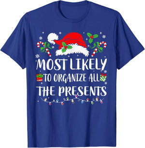 Most Likely To Organize All The Presents Family Christmas T-Shirt - T-Shirt | Royal