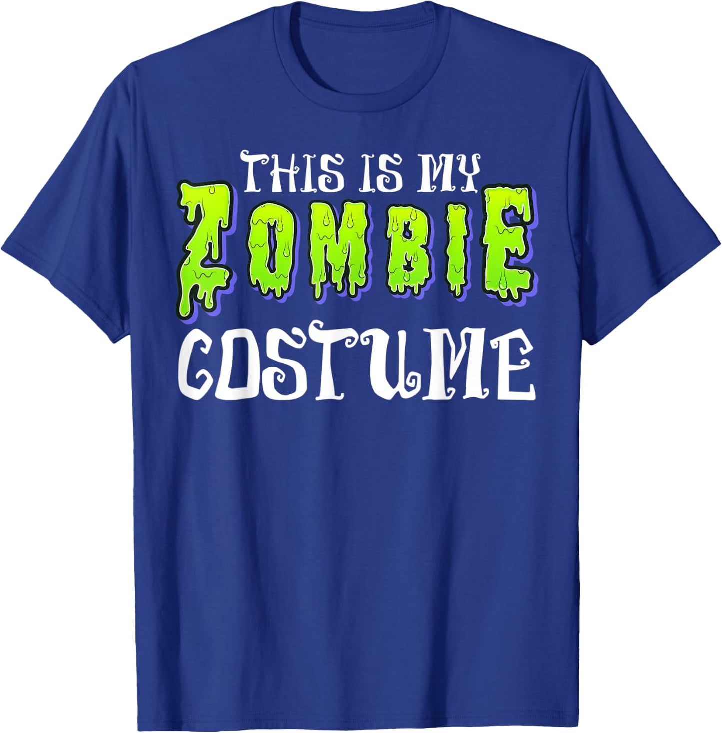 This Is My Zombie Costume - Halloween Costume T-Shirt - T-Shirt | Royal
