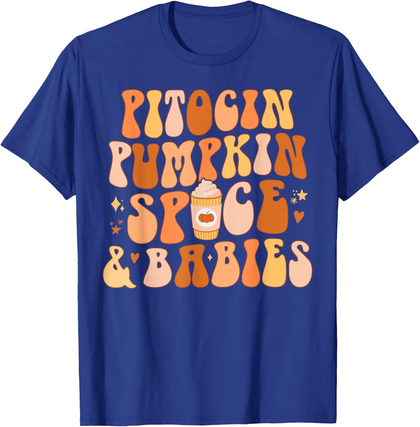 Halloween Labor And Delivery L&D Nurse Fall Pumpkins Midwife T-Shirt - T-Shirt | Royal
