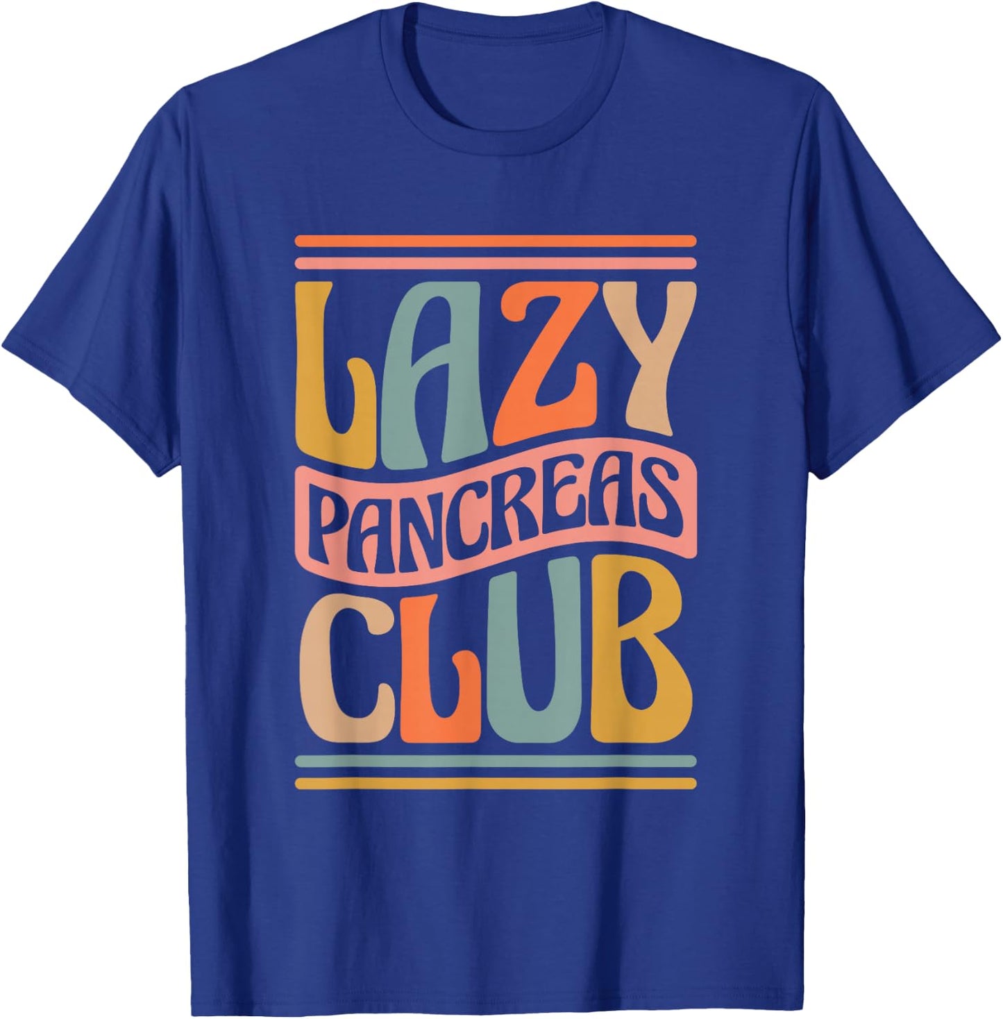 Lazy Pancreas Club, Diabetic and Diabetes Squad T-Shirt - T-Shirt | Royal