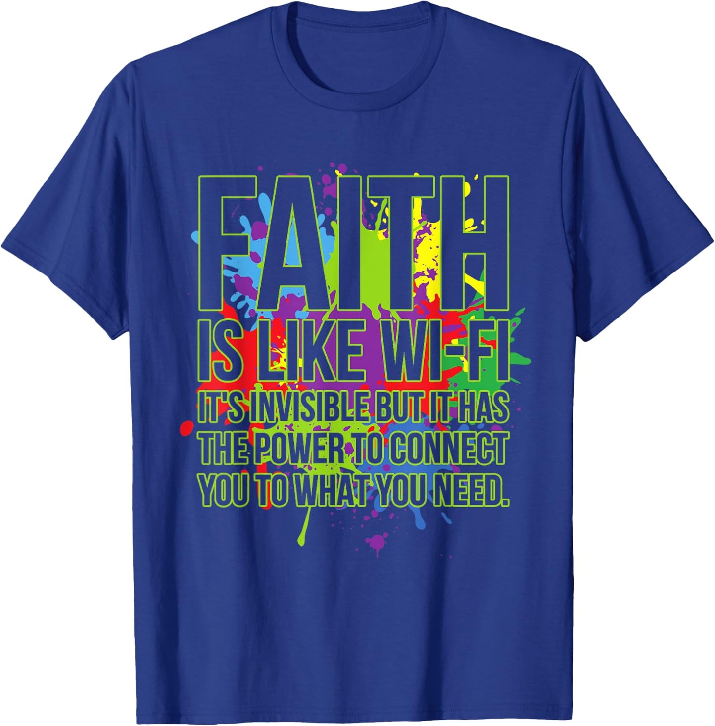 Faith Is Like Wifi God Jesus Religious Christian Men Women T-Shirt - T-Shirt | Royal