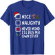 Nice Naughty Never Mind I'll Buy My Own Stuff Christmas List T-Shirt - T-Shirt | Royal