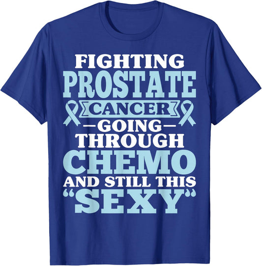Fighting Prostate Cancer Going Through Chemo Inspirational T-Shirt - T-Shirt | Royal