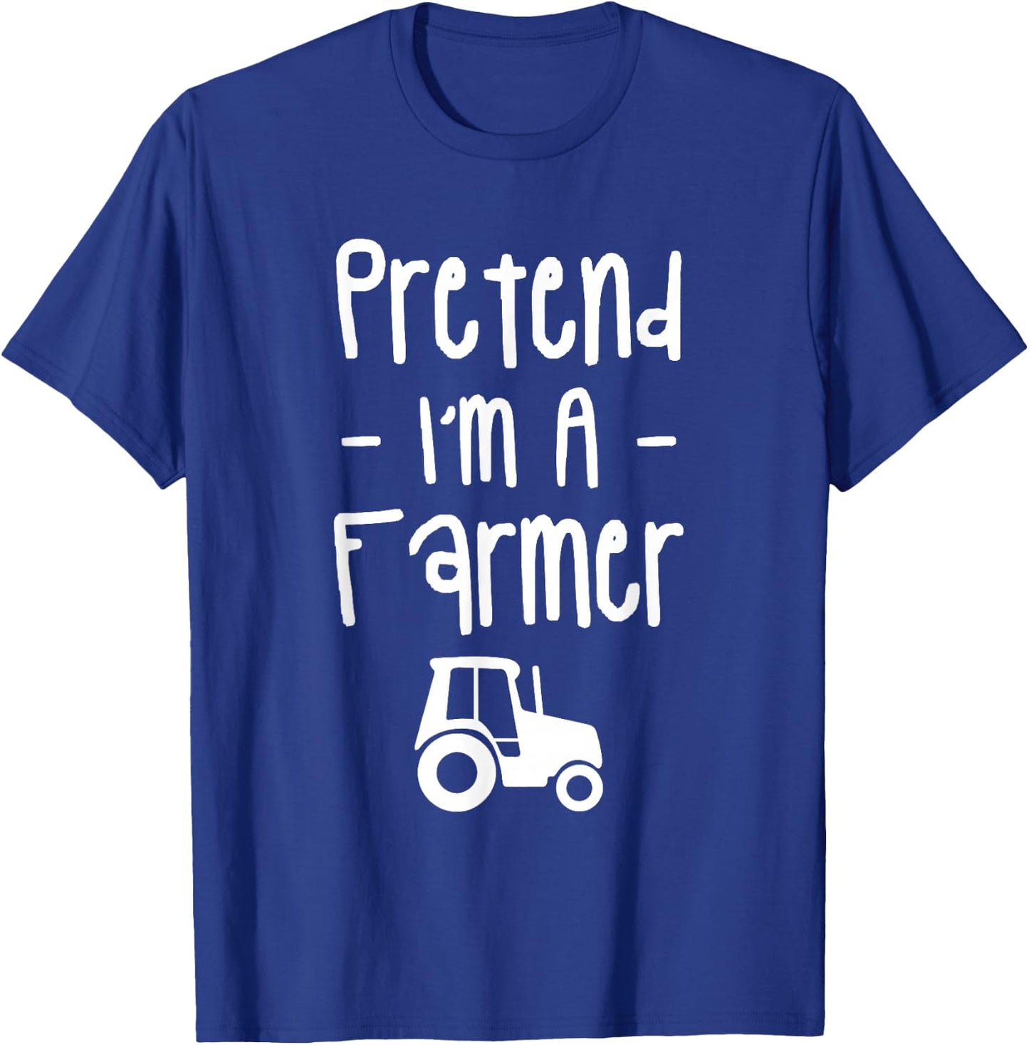 Pretend I'm A Farmer Funny Halloween Costume Farmers T-Shirt - T-Shirt | Royal