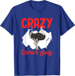 Crazy Ostrich Lady Funny Ostrich Animal Birds Farm Ostrich T-Shirt - T-Shirt | Royal