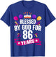 86th Blessed By God 86 Years Old Birthday Cake With Numbers T-Shirt - T-Shirt | Royal
