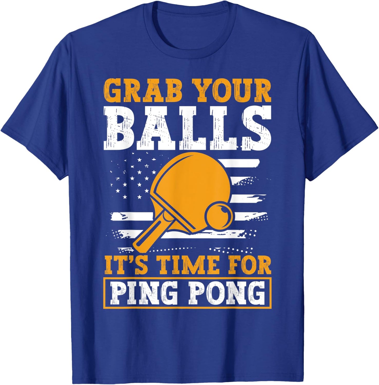 Grab Your Balls USA Funny Table Tennis Player T-Shirt - T-Shirt | Royal