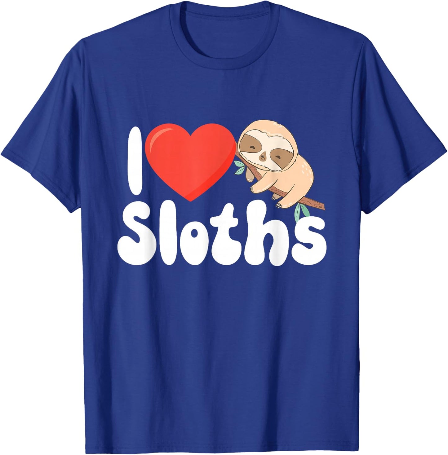 I Love Sloths - Wildlife Animal Lover Zookeeper Zoologist T-Shirt - T-Shirt | Royal