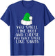 You Smells Like' Beef And Cheese Dont Smells Like Santa Elf T-Shirt - T-Shirt | Royal