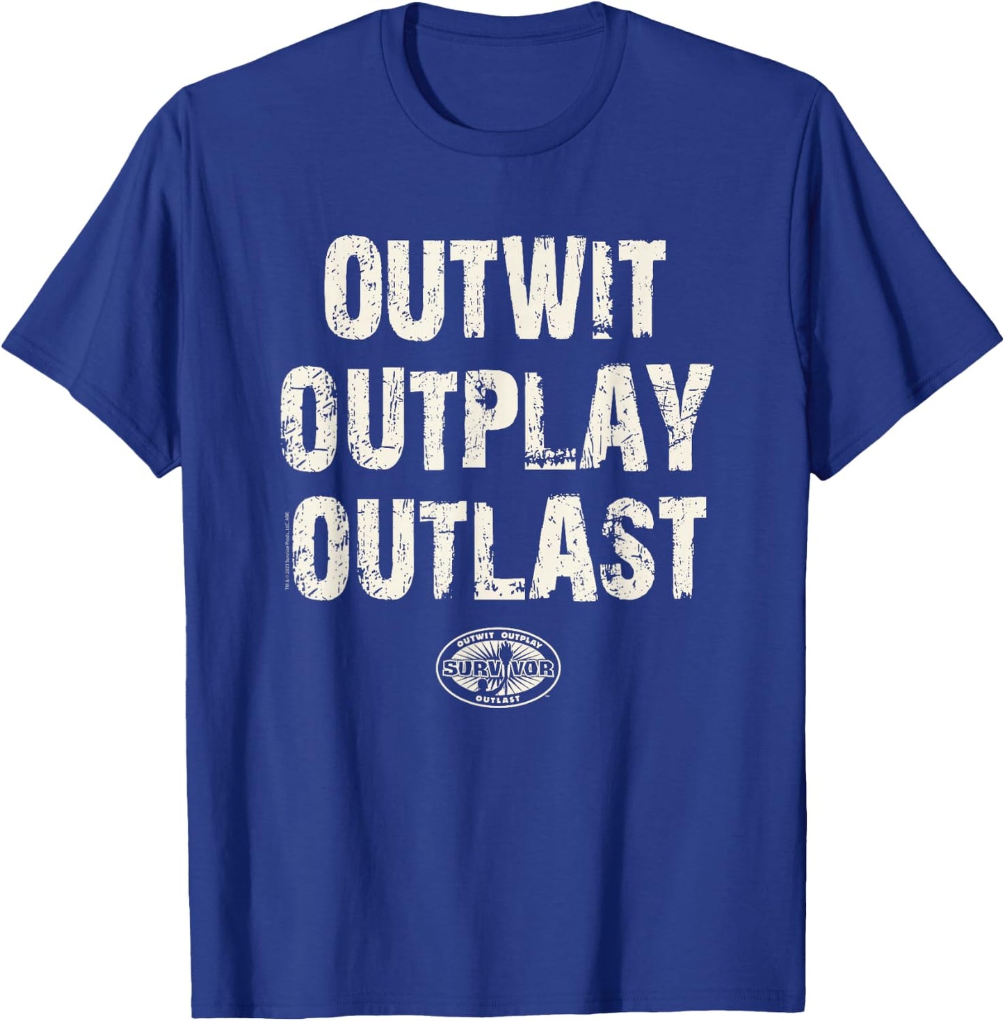 Survivor - Outwit Outplay Outlast T-Shirt - T-Shirt | Royal