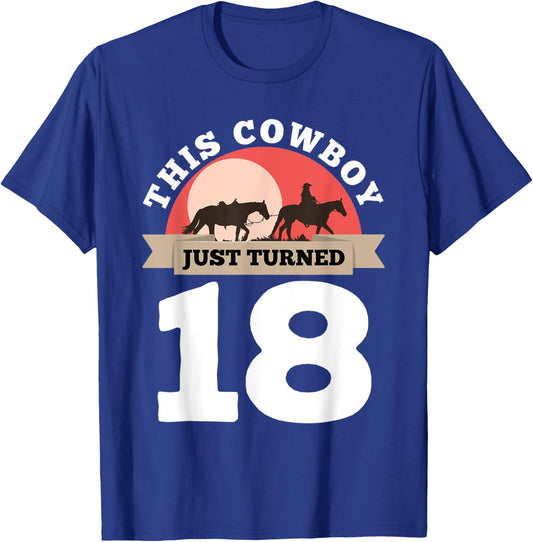 This Cowboy Just Turned 18 - 18th Birthday Horse Rider Gift T-Shirt - T-Shirt | Royal