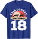 This Cowboy Just Turned 18 - 18th Birthday Horse Rider Gift T-Shirt - T-Shirt | Royal