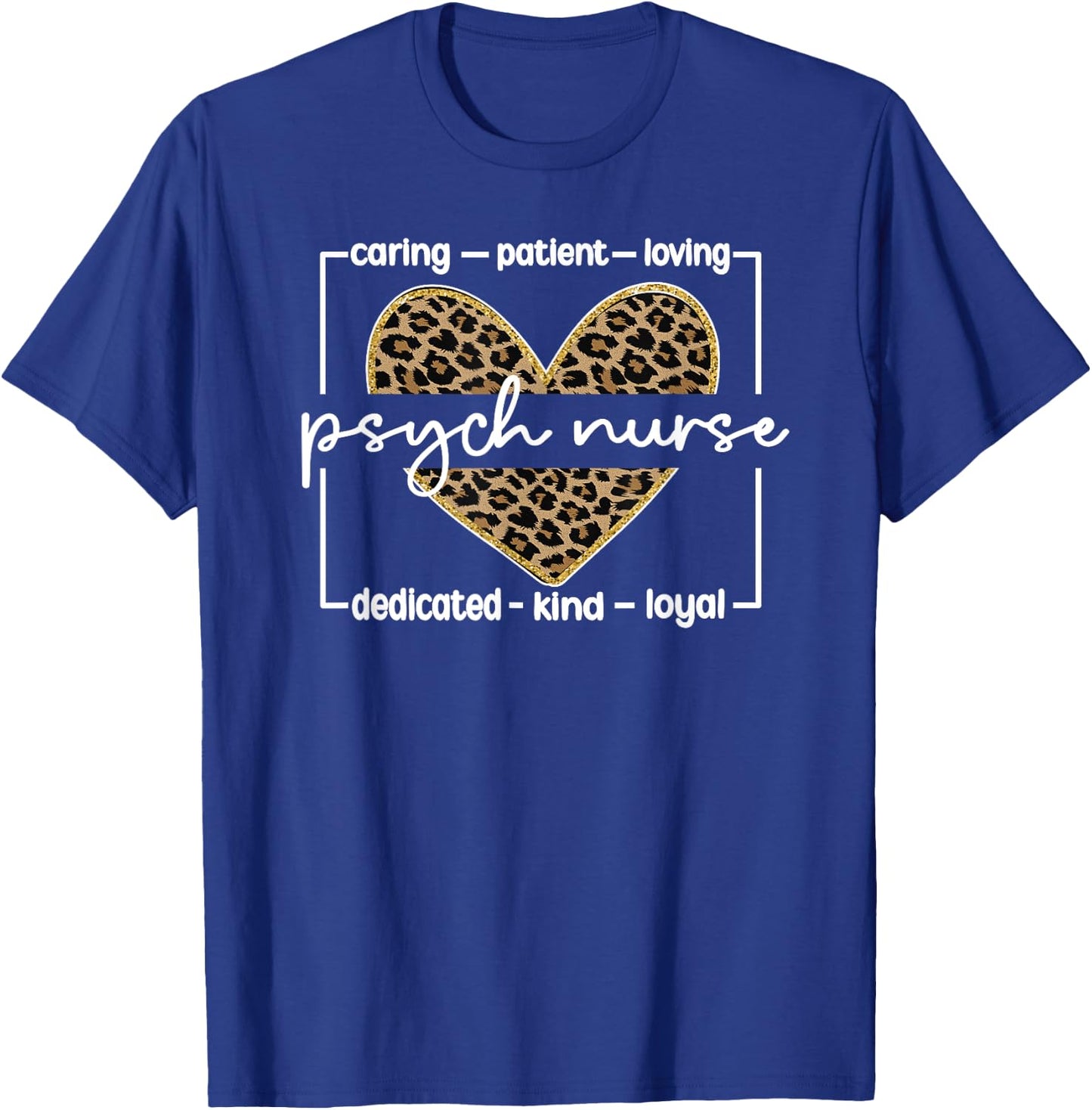 Psych Nursing Appreciation Best Psychiatric Nurse T-Shirt - T-Shirt | Royal