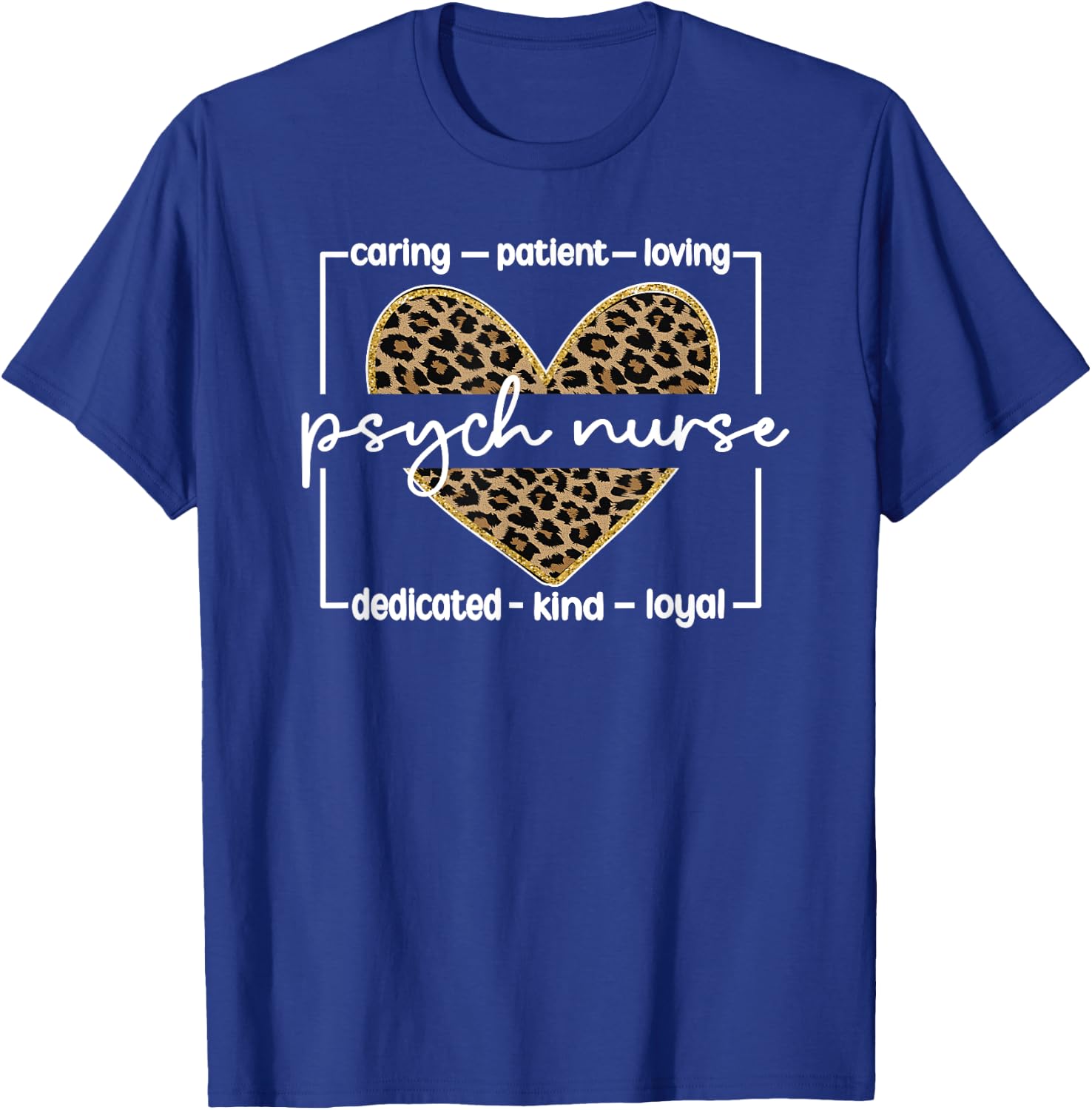 Psych Nursing Appreciation Best Psychiatric Nurse T-Shirt - T-Shirt | Royal