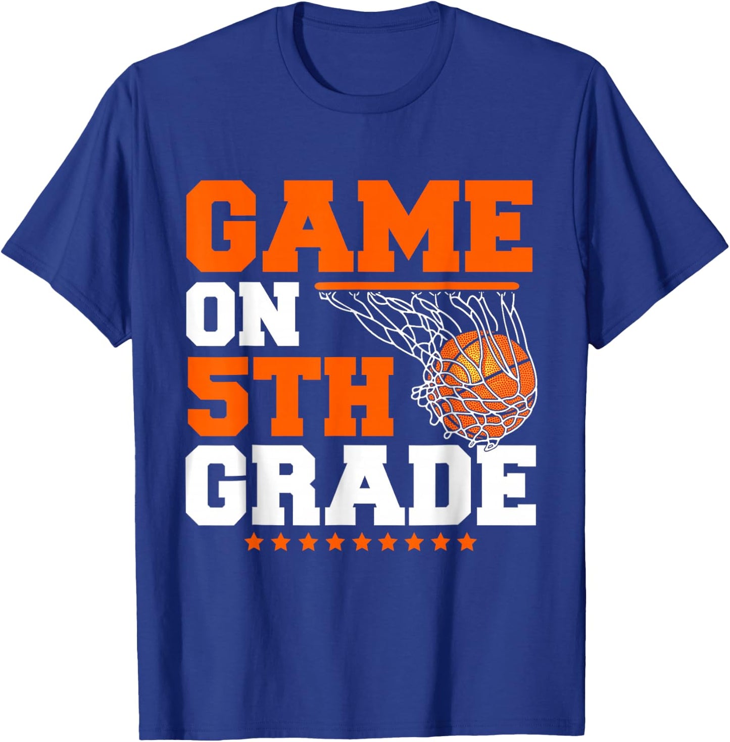 Funny Games On Fifth Grade Basketball First Day Of School T-Shirt - T-Shirt | Royal