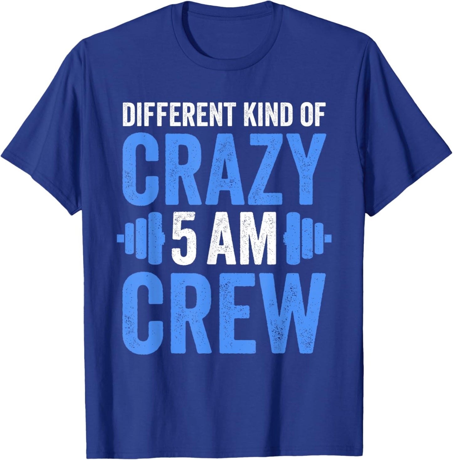 Workout Squad 5AM Crew Funny Gym Quote T-Shirt - T-Shirt | Royal