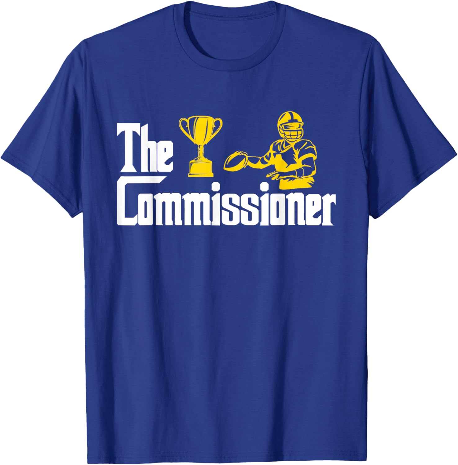 Fantasy Football Commissioner Fantasy Football Commish T-Shirt - T-Shirt | Royal