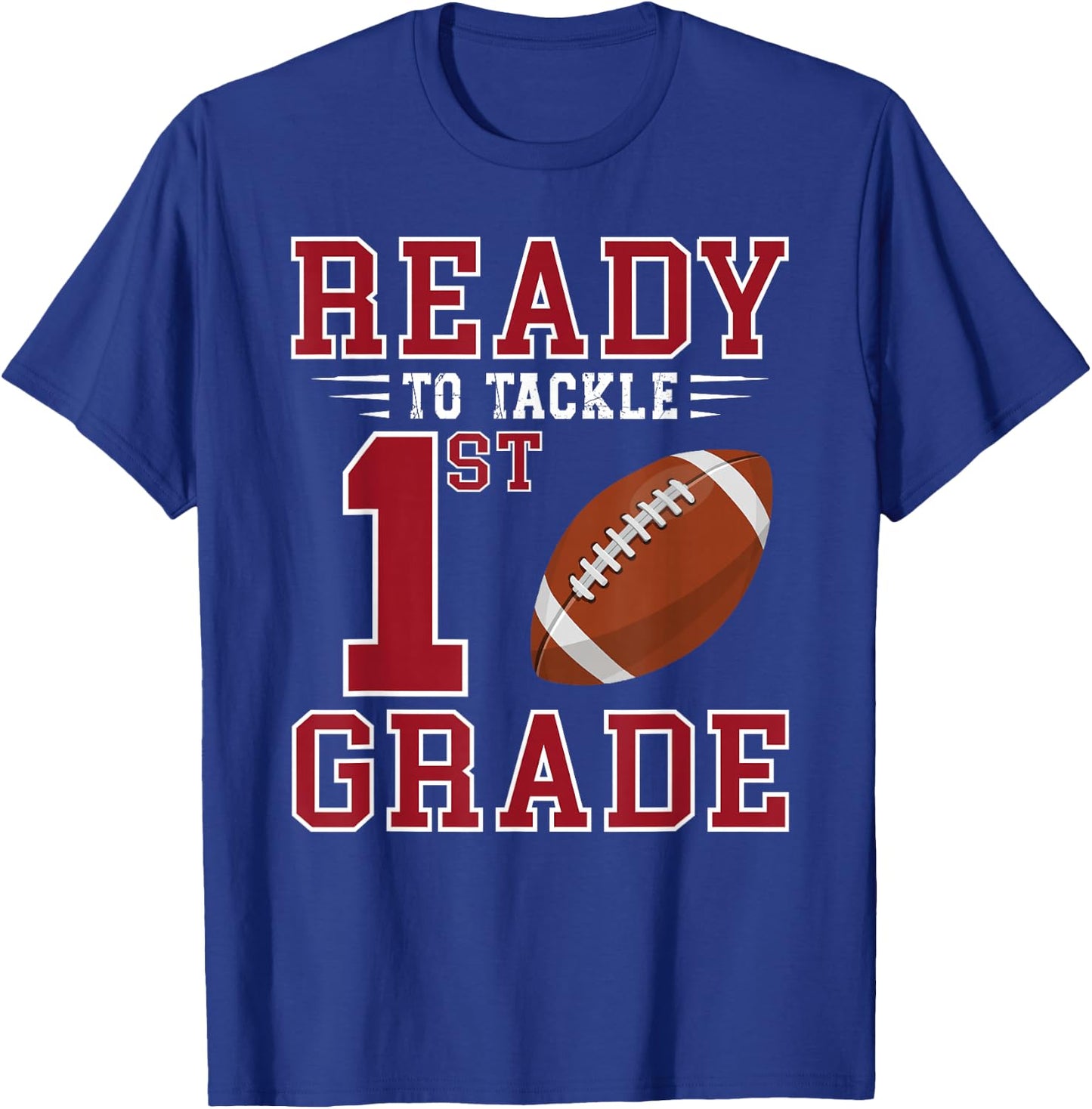 Ready to Tackle 1st Grade Back to School First Day of School T-Shirt - T-Shirt | Royal