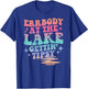 Errbody At The Lake Gettin' Tipsy Summer Trendy Lake Life T-Shirt - T-Shirt | Royal