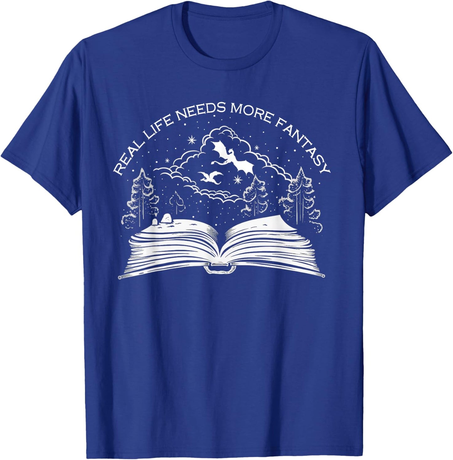 Real Life Needs More Fantasy - Bookworm T-Shirt - T-Shirt | Royal