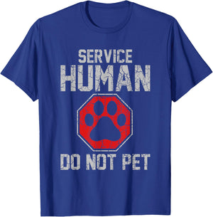 Service Dog Human Do Not Pet Funny Vintage Rescue Dog Owner T-Shirt - T-Shirt | Royal
