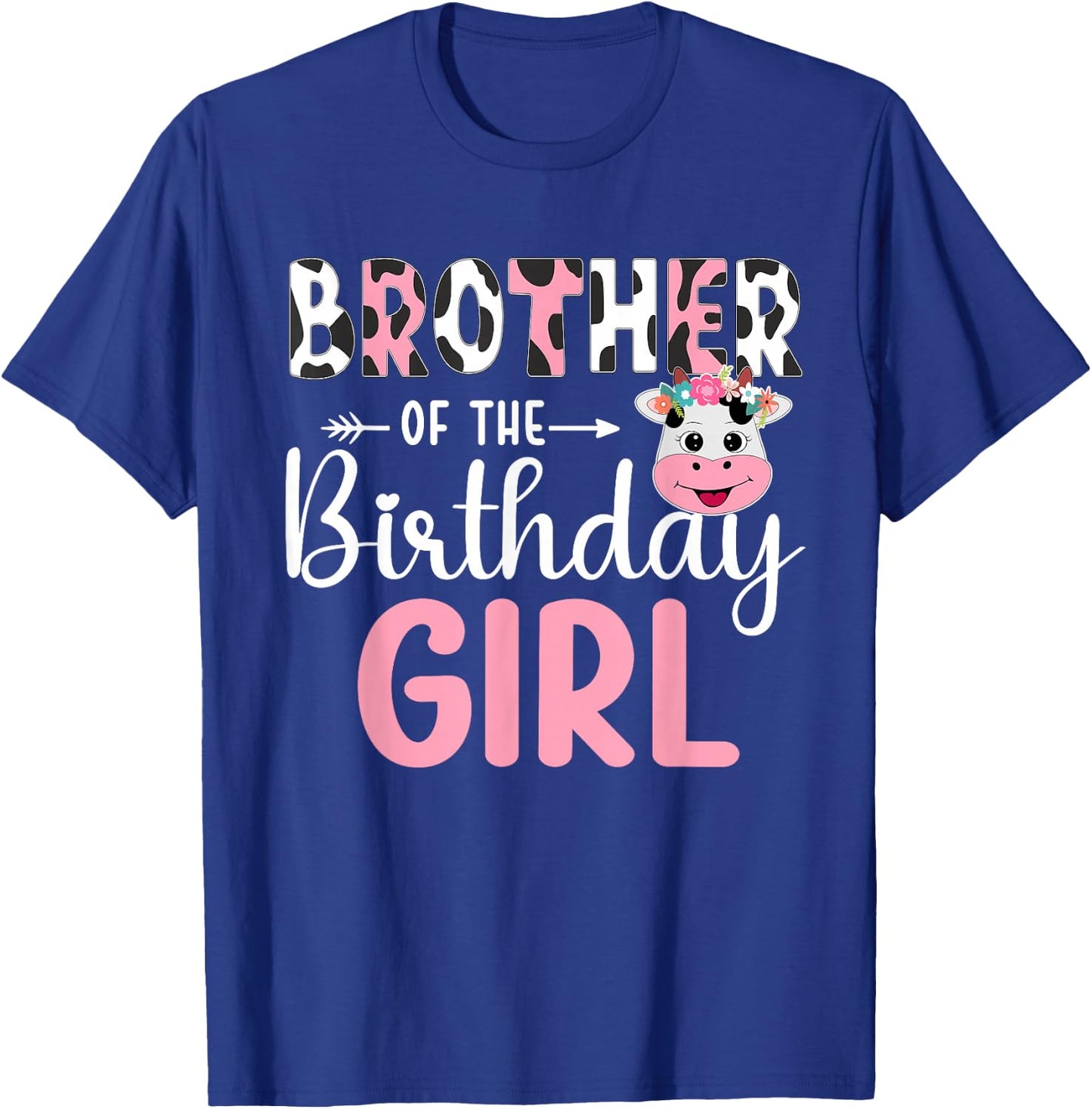 Brother Of The Birthday Girl Farm Cow 1 St Birthday Girl T-Shirt - T-Shirt | Royal