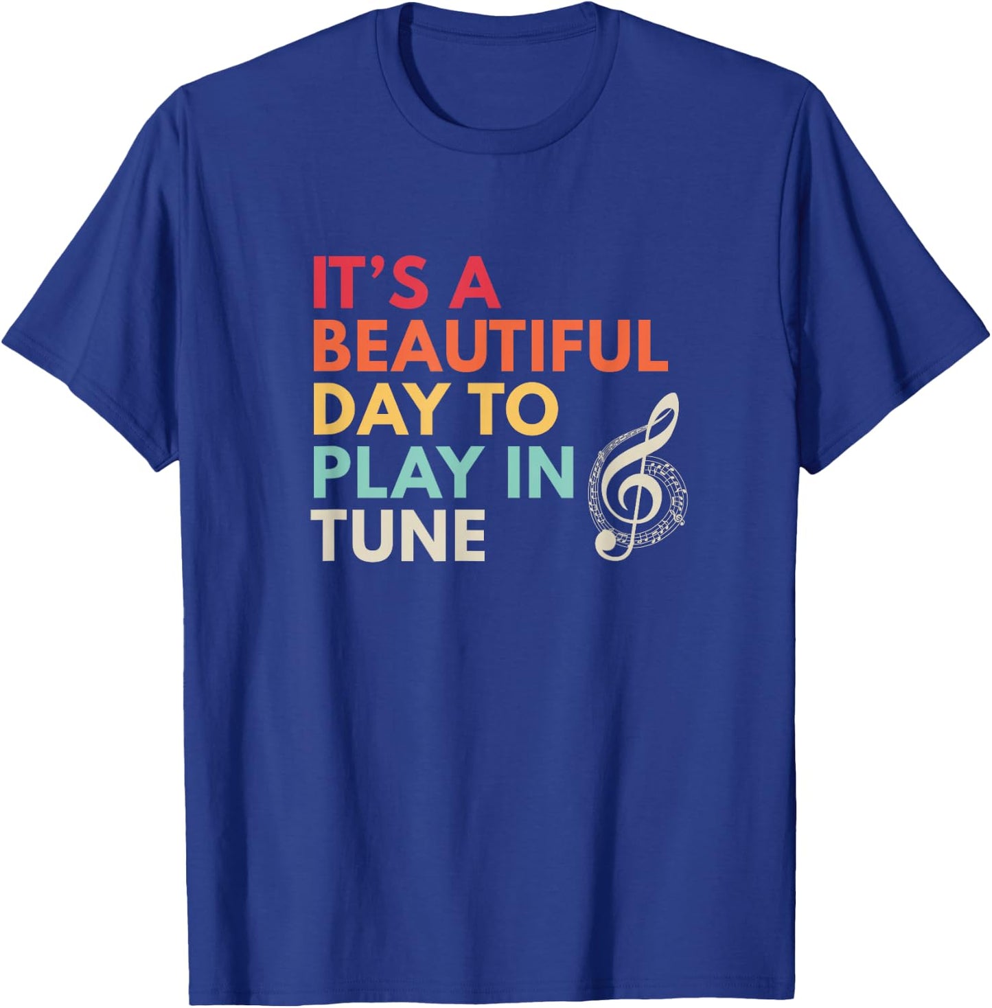Beautiful Day To Play In Tune Funny Conductor Band Director T-Shirt - T-Shirt | Royal