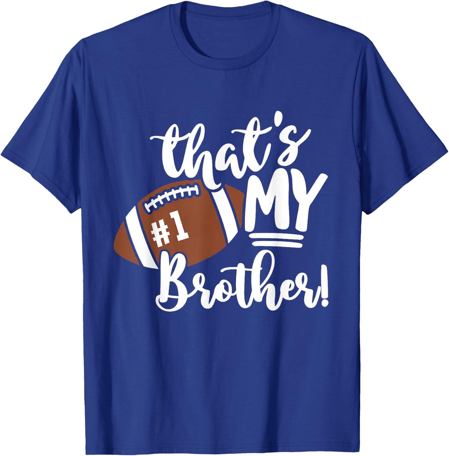 That's My Brother Football 1 Jersey Number Vintage Mom Dad T-Shirt - T-Shirt | Royal
