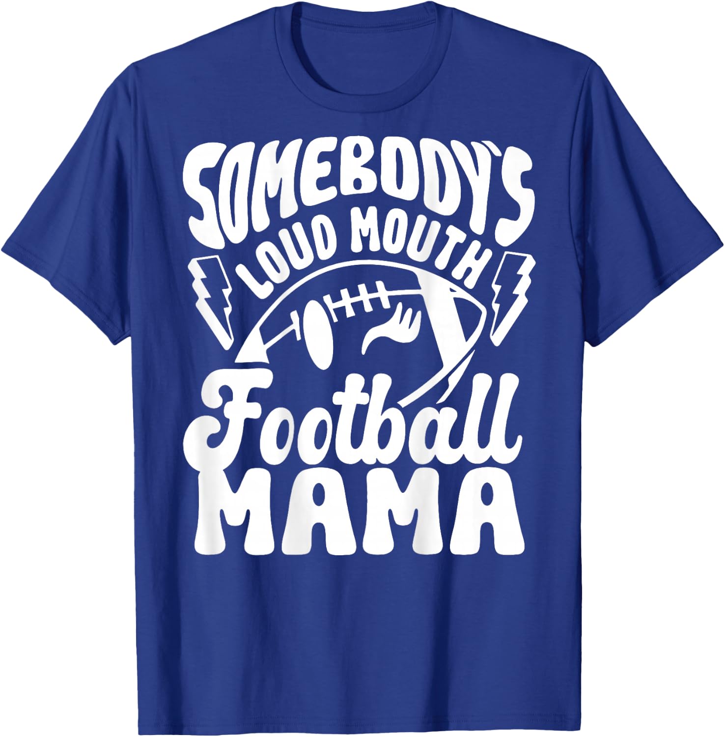 Somebody's Loud Mouth Football Mama retro football T-Shirt - T-Shirt | Royal