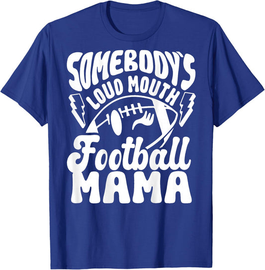 Somebody's Loud Mouth Football Mama retro football T-Shirt - T-Shirt | Royal