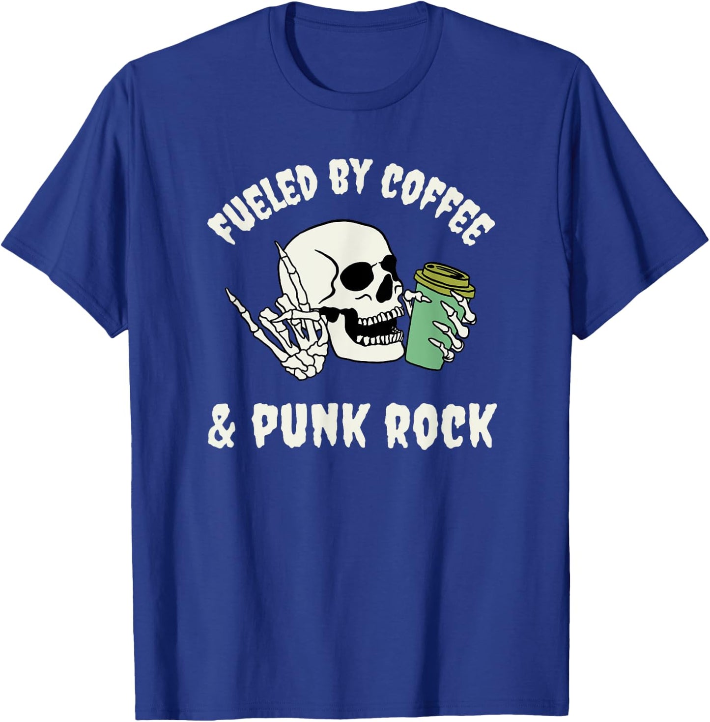 Fueled by Coffee and Punk Rock Funny Goth Skeleton Gothic T-Shirt - T-Shirt | Royal