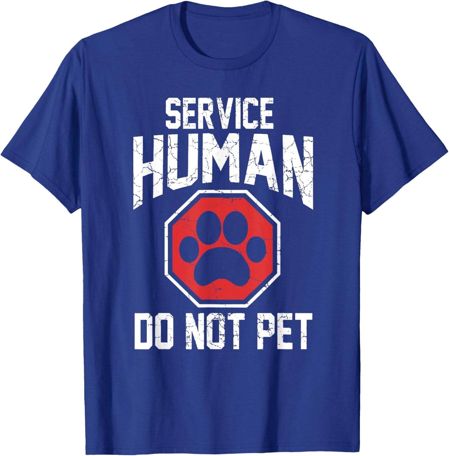 Dog service-human do not pet T-Shirt - T-Shirt | Royal