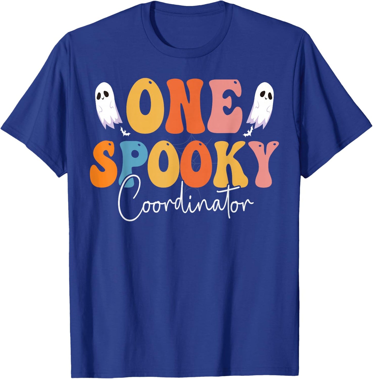 One Spooky Coordinator Groovy Funny Ghost Boo Halloween T-Shirt - T-Shirt | Royal