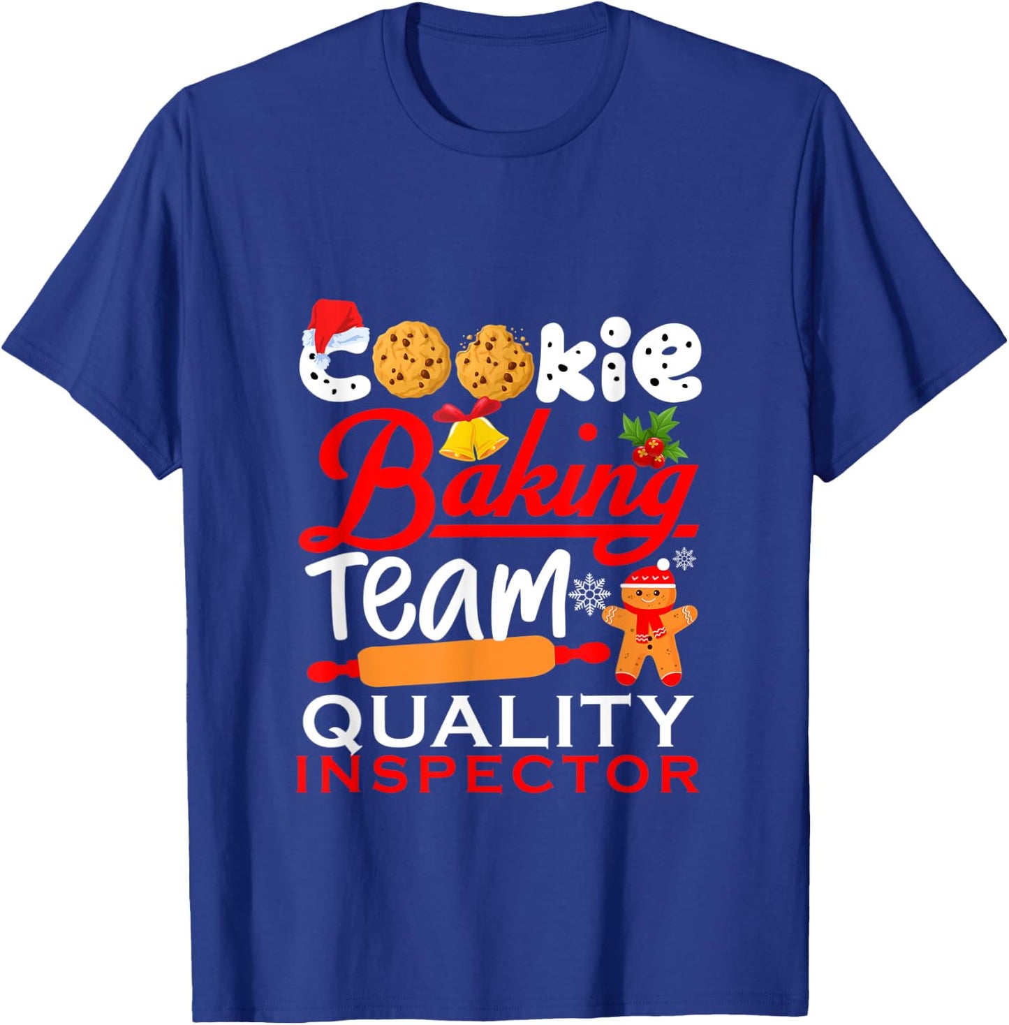 Cookie Baking Team Quality Inspector Funny christmas Holiday T-Shirt - T-Shirt | Royal