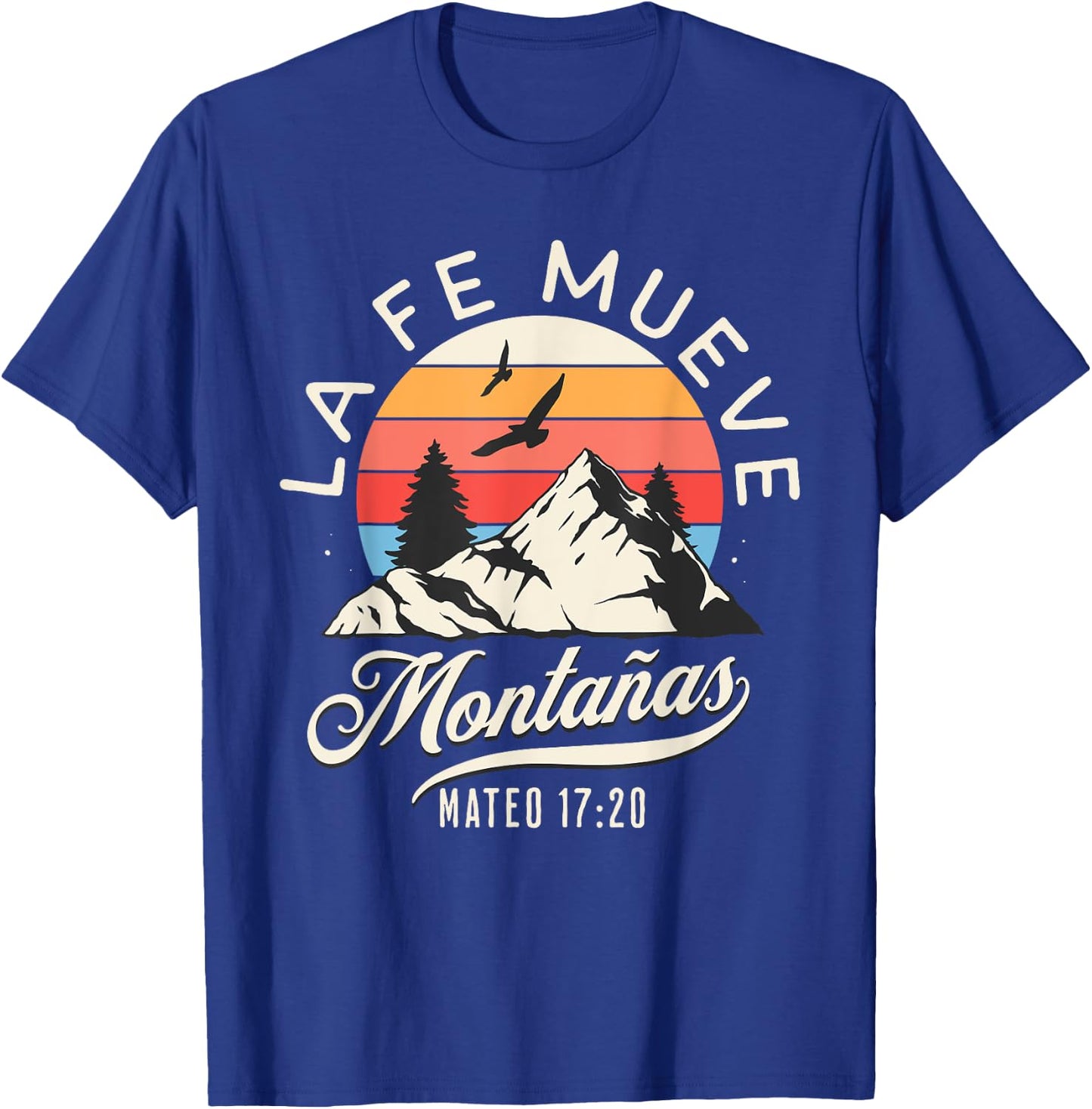 La Fe Mueve Montañas Todo Es Posible Jesus Cristiano T-Shirt - T-Shirt | Royal