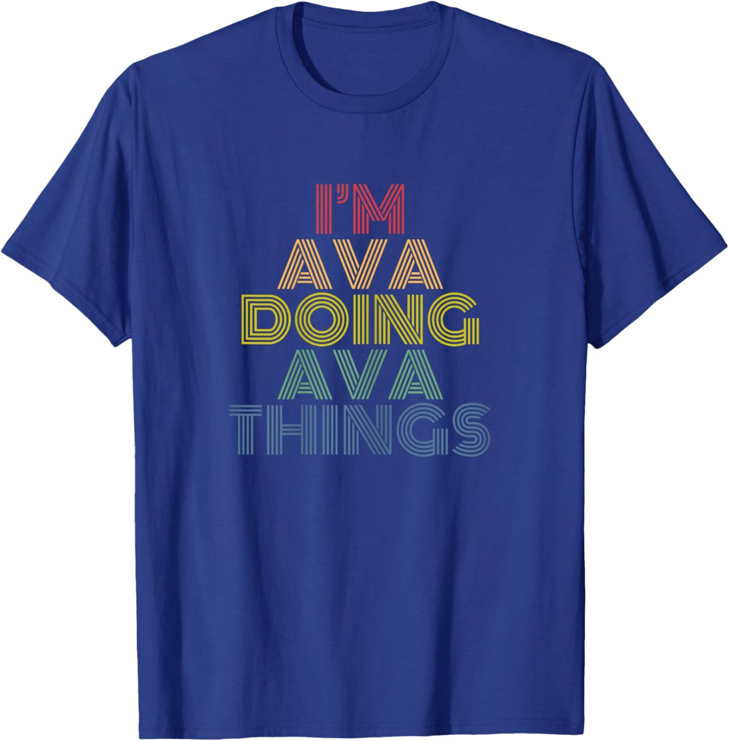I'm Ava Doing Ava Things funny retro name design T-Shirt - T-Shirt | Royal