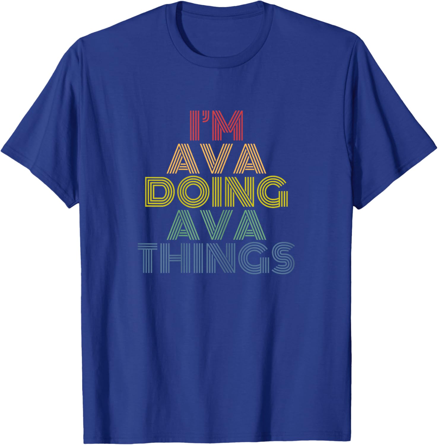 I'm Ava Doing Ava Things funny retro name design T-Shirt - T-Shirt | Royal