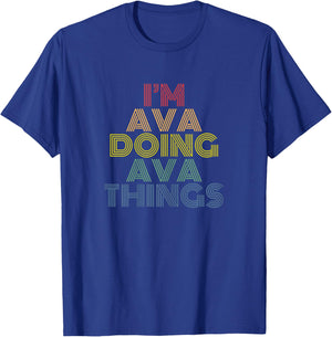 I'm Ava Doing Ava Things funny retro name design T-Shirt - T-Shirt | Royal