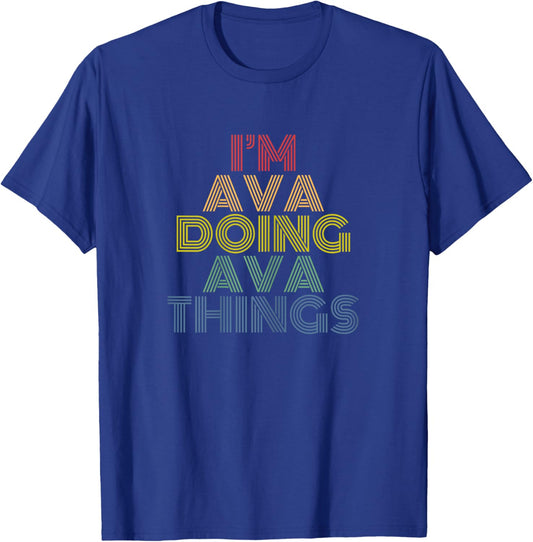 I'm Ava Doing Ava Things funny retro name design T-Shirt - T-Shirt | Royal